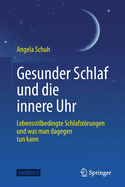 Gesunder Schlaf und die innere Uhr: Lebensstilbedingte Schlafstrungen und was man dagegen tun kann