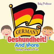 Gesundheit and More Learning German for Kids