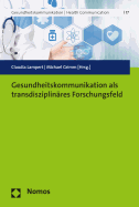 Gesundheitskommunikation ALS Transdisziplinares Forschungsfeld