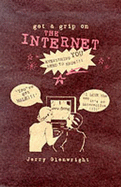 Get a grip on the Internet