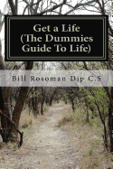 Get a Life (the Dummies Guide to Life)