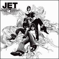 Get Born [LP] - Jet