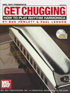 Get Chugging: How to Play Rhythm Harmonica - Hewlett, Ben, and Lennon, Paul