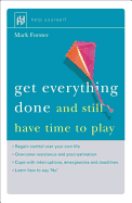 Get Everything Done: And Still Have Time to Play
