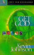 Get God: Make Friends with the King of the Universe