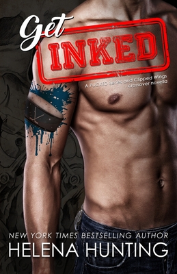 Get Inked: Pucked Series & Clipped Wings Crossover - Hunting, Helena