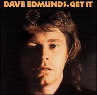 Get It - Dave Edmunds