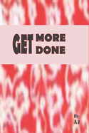Get More Done: A lovely Daily Weekly Monthly 2019 Planner Organizer. Nifty One Year Agenda Schedule to Get Things Done for the New Year with Motivational Qoutes, Calendar Goal's, Priorities & Notes. (2019 Beautiful Planners)