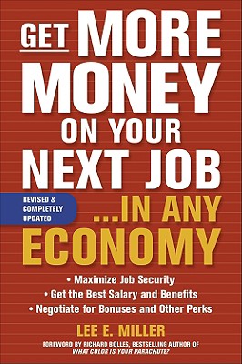 Get More Money Yr Nxt Job (R - Miller, Lee E