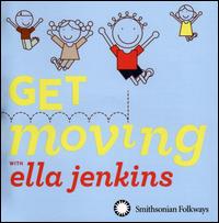 Get Moving with Ella Jenkins - Ella Jenkins