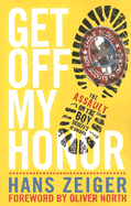 Get Off My Honor!: The Assault on the Boy Scouts of America