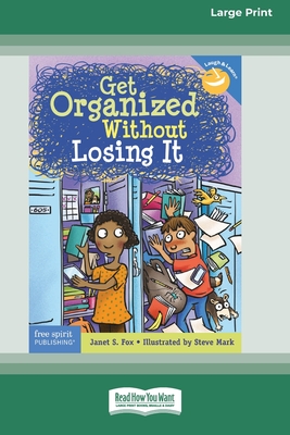 Get Organized Without Losing It [Standard Large Print 16 Pt Edition] - Fox, Janet S