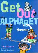 Get Out of the Alphabet, Number 2!: Wacky Wednesday Puzzle Poems - Dakos, Kalli, and Duncan, Virginia (Editor)