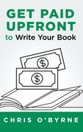 Get Paid Upfront to Write Your Book