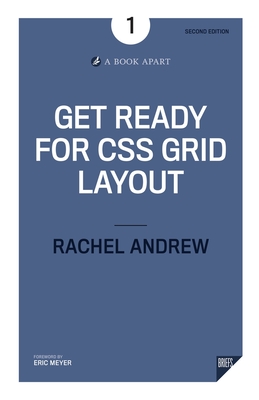 Get Ready for CSS Grid Layout - Andrew, Rachel