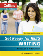 Get Ready for IELTS - Writing: IELTS 4+ (A2+)