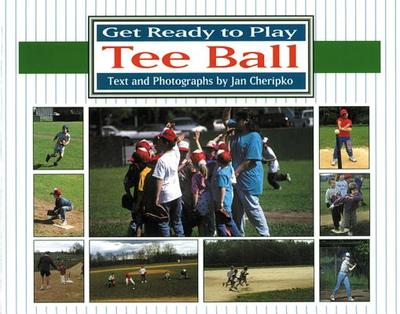 Get Ready to Play Tee Ball - Cheripko, Jan