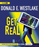 Get Real - Westlake, Donald E, and Dufris, William (Read by)