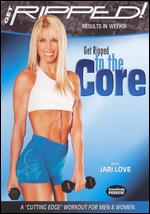 Get Ripped! To the Core - 