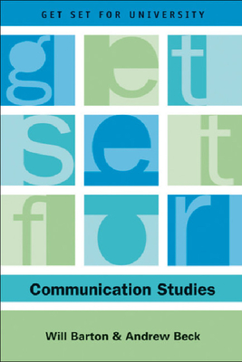 Get Set for Communication Studies - Barton, Will, and Beck, Andrew