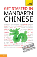 Get Started in Beginner's Mandarin Chinese: Teach Yourself