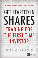 Get Started in Shares: Trading for the First-Time Investor