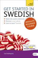Get Started in Swedish Absolute Beginner Course: (Book and Audio Support)