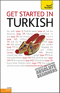 Get Started in Turkish with Two Audio CDs: A Teach Yourself Guide