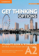 Get Thinking Options A2 Student's Book & Workbook with eBook, Virtual Classroom and Online Expansion