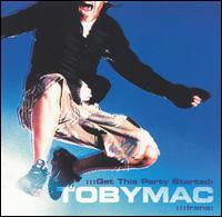 Get This Party Started/Irene - Tobymac