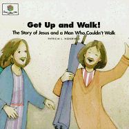 Get Up and Walk: God Loves Me Storybooks #33