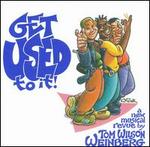 Get Used to It [Broadway Cast]