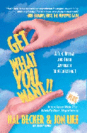Get What You Want!: A Fun, Upbeat, and Fresh Approach to Negotiating! - Becker, Hal B