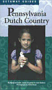 Getaway Guides: Pennsylvania Dutch Country