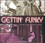 Gettin' Funky: The Birth of New Orleans R&B, Vol. 1