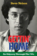 Gettin' Home: An Odyssey Through The '60s