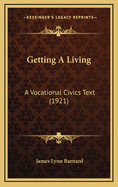 Getting a Living: A Vocational Civics Text (1921)