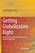 Getting Globalization Right: Sustainability and Inclusive Growth in the Post Brexit Age