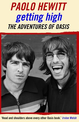 Getting High: The Adventures of Oasis - Hewitt, Paolo