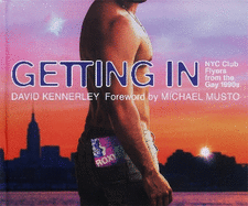 GETTING IN: NYC Club Flyers from the Gay 1990s