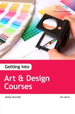 Getting into Art & Design Courses - Burnett, James