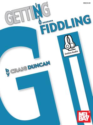 Getting Into Fiddling - Craig Duncan