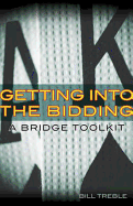 Getting into the Bidding: A Bridge Toolkit