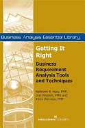 Getting It Right: Business Requirement Analysis Tools and Techniques