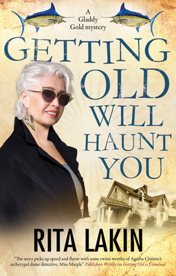 Getting Old Will Haunt You - Lakin, Rita