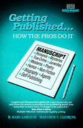 Getting Published: How the Pros Do It
