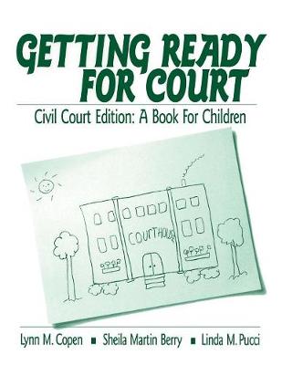 Getting Ready for Court: Criminal Court Edition: A Book for Children - Copen, Lynn M, and Pucci, Linda M