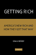 Getting Rich: America's New Rich and How They Got That Way