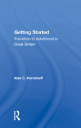 Getting Started: Transition to Adulthood in Great Britain