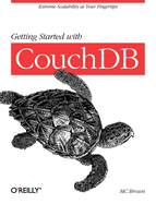 Getting Started with Couchdb: Extreme Scalability at Your Fingertips